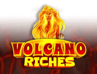 Play Volcano Riches Free .